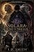 Solara: Rise Of Vaelus: Tes...