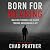 Born for Meaning by Chad Prather