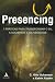 Presencing: 7 Práticas para...