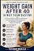 Weight Gain After 40 Is Not...