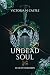 Undead Soul: In Licht verlo...