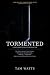 TORMENTED: Covenants and Co...