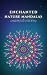 ENCHANTED NATURE MANDALAS