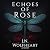 Echoes of Rose