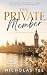 The Private Member by Nicholas Tee