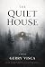 The Quiet House