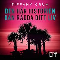 Cover of Den här historien kan rädda ditt liv