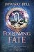 Following Fate (Fated by St...
