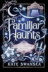 Familiar Haunts