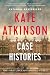 Case Histories by Kate Atkinson Case Histories by Kate Atkinson