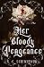 Her Bloody Vengeance