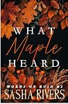 What Maple Heard:...