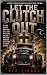 LET THE CLUTCH OUT: A Bibli...