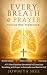 Every Breath a Prayer, Volume One: Surrender: Breathe Deeply, Release Control, Trust God: A 91-Day Christian Devotional of Conscious Breathing and Prayer to Surrender and Rest in God