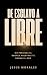 De esclavo a libre: No pers...