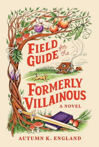 Field Guide for the Formerly Villainous (Everyday Magic, #1)