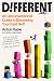 Different: An Unconventional Guide to Becoming Your Best Self