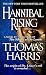 Hannibal Rising by Thomas Harris Hannibal Rising by Thomas Harris