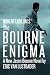 The Bourne Enigma by Eric Van Lustbader The Bourne Enigma by Eric Van Lustbader