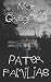 Paterfamilias by Nick Gregorio Paterfamilias by Nick Gregorio