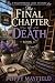 The Final Chapter Of Death ...