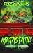 Metastatic by Derek Thomas
