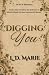 Digging You