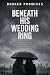 Beneath His Wedding Ring: A...