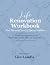 Life Renovation Workbook by Lize Landis