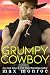 Grumpy Cowboy by Max Monroe Grumpy Cowboy by Max Monroe