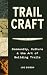 Trail Craft: Community, Cul...