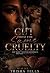 CUT FROM THE SAME CRUELTY
