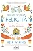 Il segreto della felicità: ...