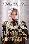 Divinos y miserables