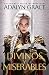 Divinos y miserables (Divinos y miserables, #1)