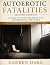 Autoerotic Fatalities: A Gu...