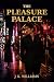 The Pleasure Palace