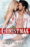 The Wedding Night: Before Christmas (Hot Holidays #3)