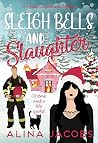 Sleigh Bells and Slaughter (Christmas in Harrogate #1) Book cover for Sleigh Bells and Slaughter (Christmas in Harrogate #1)