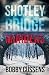 Shotley Bridge Murders: A G...