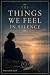 The Things We Feel In Silence