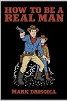 How to Be a Real Man