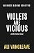 Violets are Vicious: A Dark...