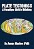 Plate Tectonics: A Paradigm...