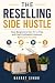 The Reselling Side Hustle by Barret Simoo