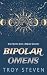 Bipolar Omens (The Breaking...
