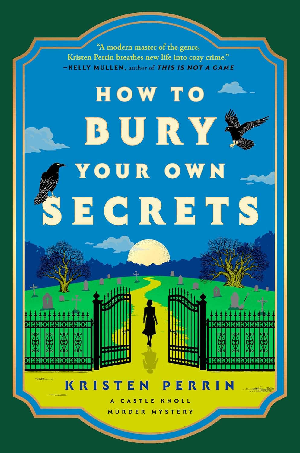 How to Bury Your Own Secrets: A Novel (Castle Knoll Files Book 4)