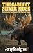 THE CABIN AT SILVER RIDGE by Jerry Snodgrass