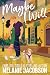 Maybe I Will  (Love in New ...