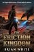 The Friction Kingdom